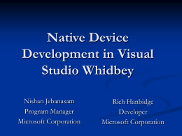 Native Device Development in Whidbey