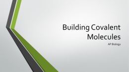 Building Covalent Molecules