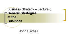 Business Strategy - Generic Strategies at the Business