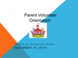 What is a volunteer?(Have up as parents enter)