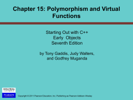 PowerPoint Slides for Starting Out with C++ Early Object