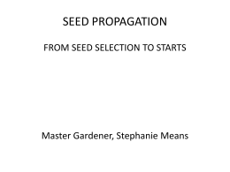 SEED PROPAGATION - Serving Mariposa County since 1949
