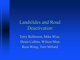 Landslides and Road Deactivation