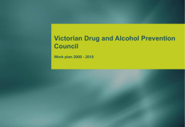 Victorian Drug and Alcohol Prevention Council Draft