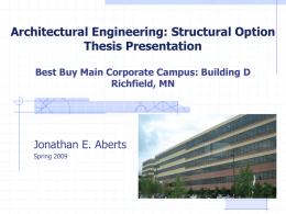 Architectural Engineering: Structural Option Thesis