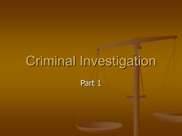 Criminal Investigation – Part 1