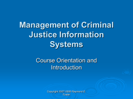 Management of Criminal Justice Information Systems