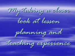 My taking a closer look at lesson planning and teaching
