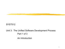 SYST512 Unit 3: The Unified Software Development Process