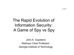 The Rapid Evolution of Information Security: A Game of Spy
