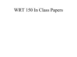 WRT 150 In Class Papers
