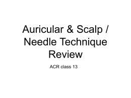 Auricular & Scalp / Needle Technique Review