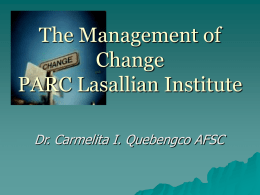 The Management of Change PARC Lasallian Institute