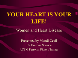 YOUR HEART IS YOUR LIFE! - Columbus State Community College