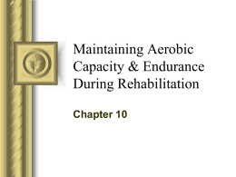 Maintaining Cardiovascular Fitness during Rehabilitation