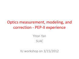 Optics measurement, modeling, and correction - PEP