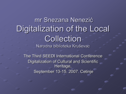 Snežana Nenezić Digitalization of the Local Collection