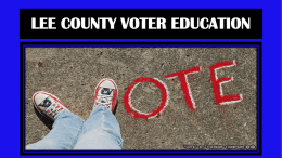 LEE COUNTY VOTER EDUCATION - Lee County Supervisor of