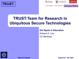 TRUST:Team for Research in Ubiquitous Secure Technologies