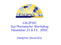 CALIPSO Sun Photometer Workshop November 21 & 23, 2002