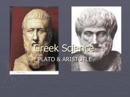 Greek Science - Plato and Aristotle