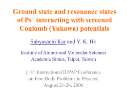 Ground State and Resonance States of Ps in Weakly Coupled