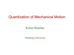 Quantization of Mechanical Motion
