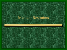 Medical Restraints - Scott & White Memorial Hospital