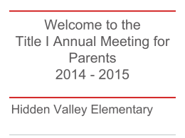Welcome to the Title I Annual Meeting for Parents 2014