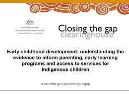 Early childhood development: understanding the evidence to
