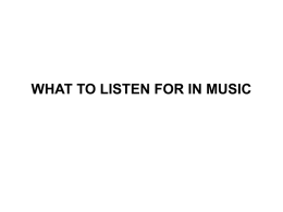 WHAT TO LISTEN FOR IN MUSIC