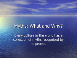 Myths: What and Why? - Monona Grove School District