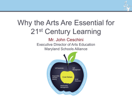 Why the Arts Are Essential for 21st Century Learning