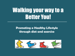 Walking your way to a Better You!
