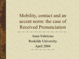 Mobility, contact and an accent norm: the case of Recieved