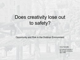 Does creativity lose out to fears about safety