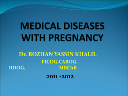 MEDICAL DISEASES WITH PREGNANCY