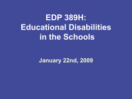 EDP 389H: Educational Disabilities in the Schools