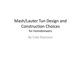 PowerPoint Presentation - Mash/Lauter Tun Design for