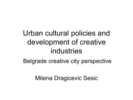 Urban cultural policies and development of creative industries