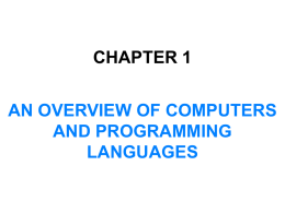 Chapter 1 An Overview of Computers and Programming Languages