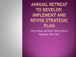 Annual retreat to develop, implement and update strategic plan