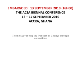 THE ACSA BIENNAL CONFERENCE 13 – 17 SEPTEMBER 2010 …