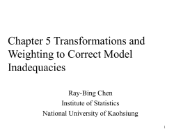 Chapter 5 Transformations and Weighting to Correct Model