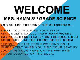 WELCOME to 8TH grade Science Mrs. Hamm