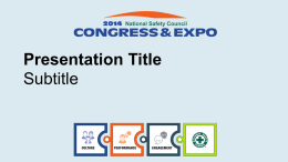 Presentation Title - 2015 NSC Congress & Expo