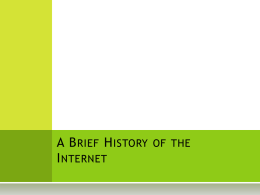 A Brief History of the Internet
