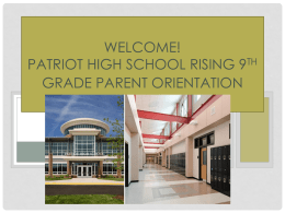 Patriot High School Rising 9th Grade Orientation Night