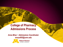 The University of Minnesota College of Pharmacy Admissions