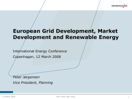 European Grid Development, Market Development and